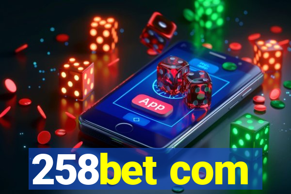 258bet com